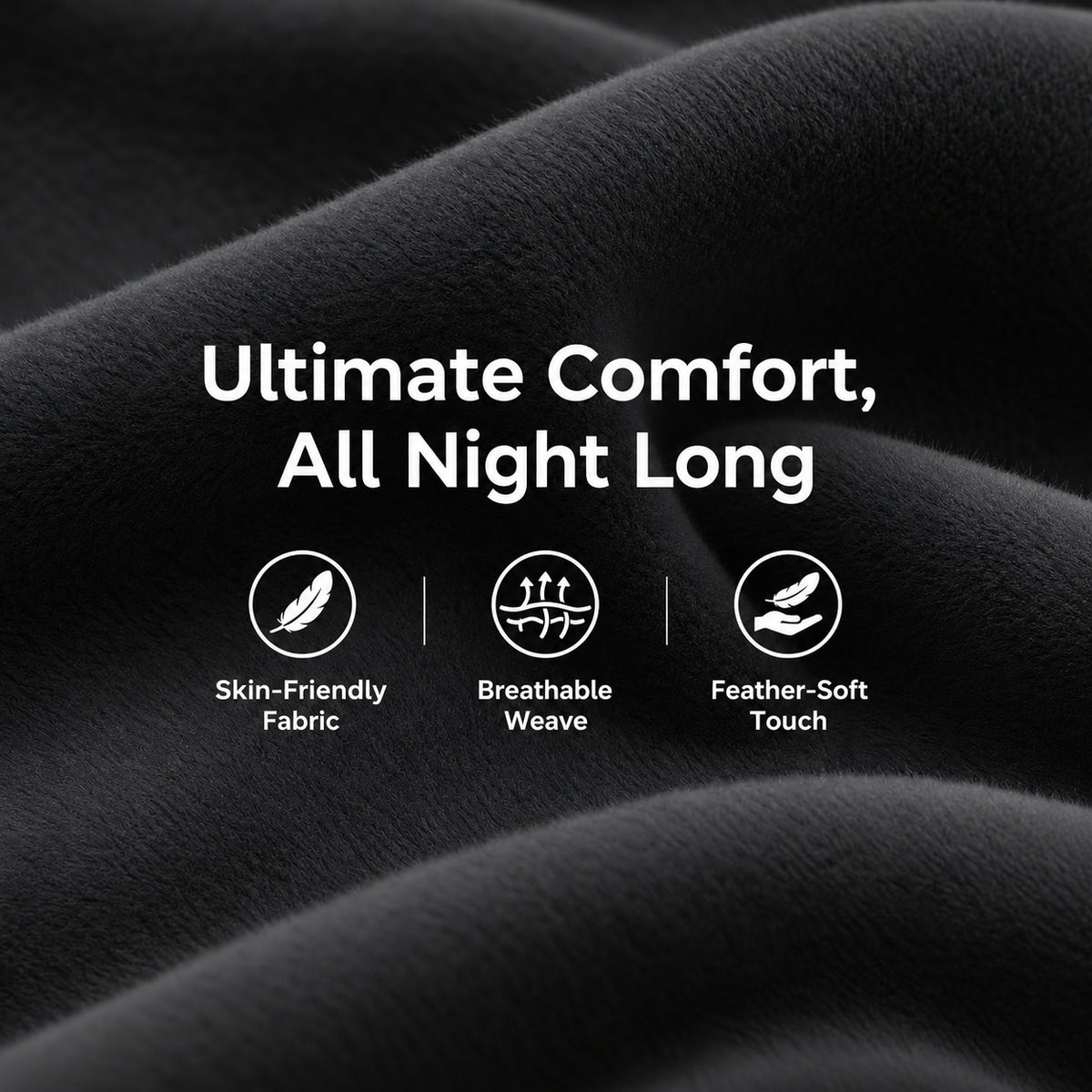 Skin-friendly, breathable, feather-soft black fabric